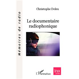 Le documentaire radiophonique