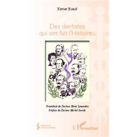 Des dentistes qui ont fait l'Histoire...