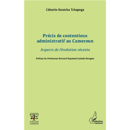 Précis de contentieux administratif au Cameroun