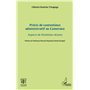 Précis de contentieux administratif au Cameroun