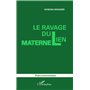 Le ravage du lien maternel