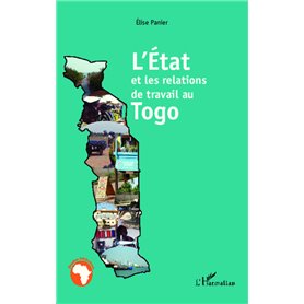 L'Etat et les relations de travail au Togo