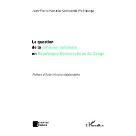 La question de la cohésion nationale en République Démocratique du Congo