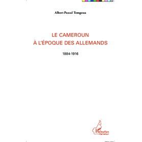 Le Cameroun à l'époque des Allemands