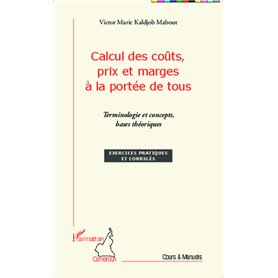 Calcul des coûts, prix et marges à la portée de tous