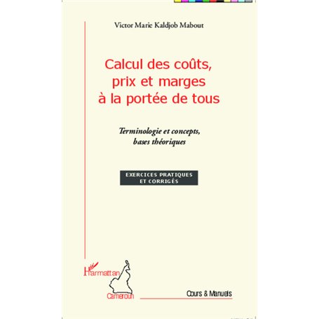 Calcul des coûts, prix et marges à la portée de tous