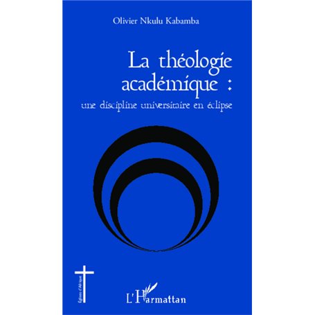 La théologie académique : une discipline universitaire en éclipse