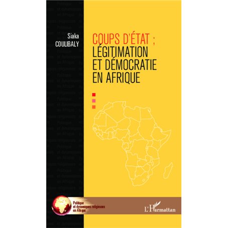 Coups d'Etat : légitimation et démocraties en Afrique