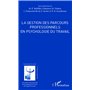 La gestion des parcours professionnels en psychologie du travail