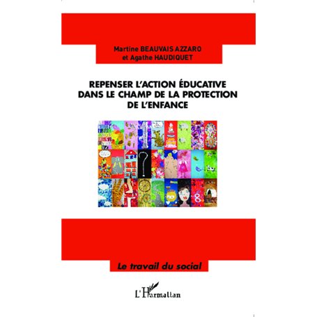 Repenser l'action éducative dans le champ de la protection de l'enfance