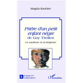 -em+Prière d'un petit enfant nègre-/em+ de Guy Tirolien