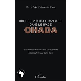 Droit et pratique bancaire dans l'espace OHADA