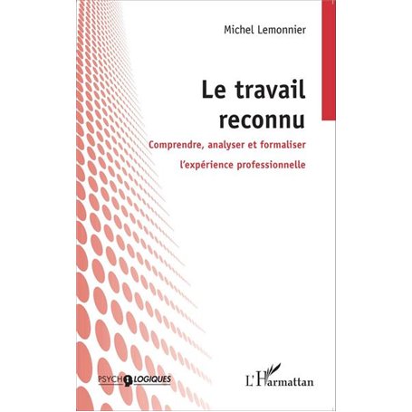 Le travail reconnu