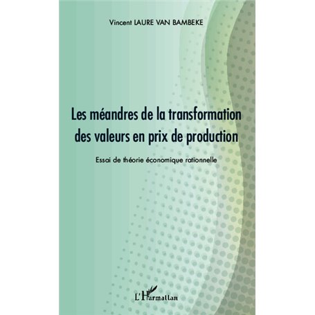 Les méandres de la transformation des valeurs en prix de production