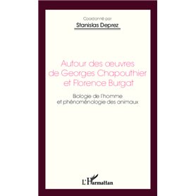 Autour des oeuvres de Georges Chapouthier et Florence Burgat