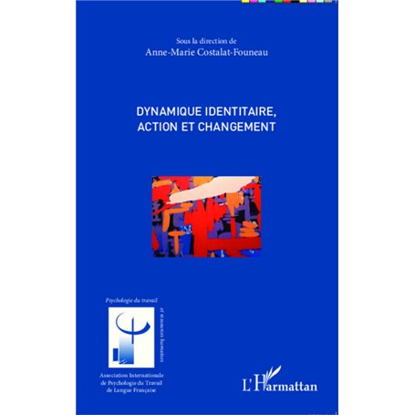 Dynamique identitaire, action et changement