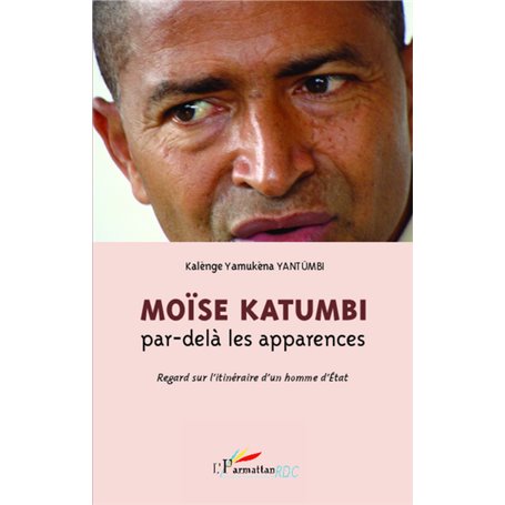 Moïse Katumbi par-delà les apparences