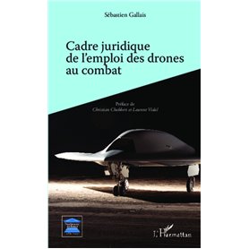 Cadre juridique de l'emploi des drones au combat