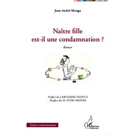 Naître fille est-il une condamnation ? Roman