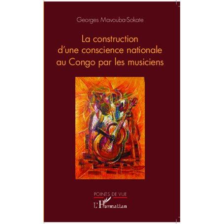 La construction de la conscience nationale par le musicien