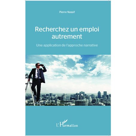 Recherchez un emploi autrement