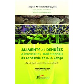 Aliments et denrées alimentaires traditionnels du Bandundu en R.D. Congo