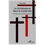 CHRISTIANISME DANS LA MODERNITE