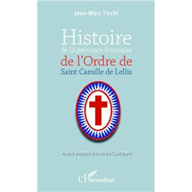 Histoire de la province française de l'Ordre de Saint-Camille de Lellis