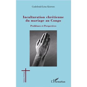 Inculturation chrétienne du mariage au Congo