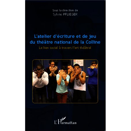 L'atelier d'écriture et de jeu du théâtre national de la Colline