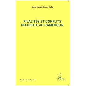 Rivalités et conflits religieux au Cameroun