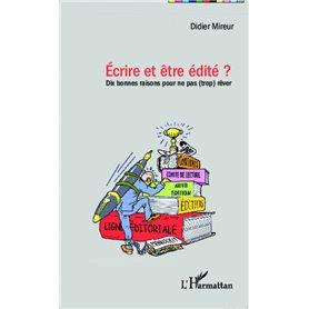 Ecrire et être edité ?