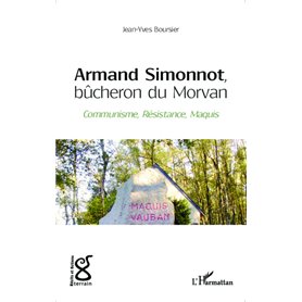 Armand Simonnot, bûcheron du Morvan