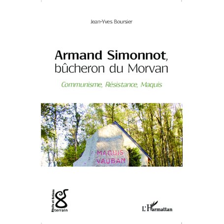 Armand Simonnot, bûcheron du Morvan