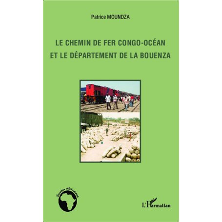 Le chemin de fer Congo-Océan et le département de la Bouenza