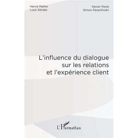 L'influence du dialogue sur les relations et l'expérience client