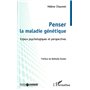 Penser la maladie génétique