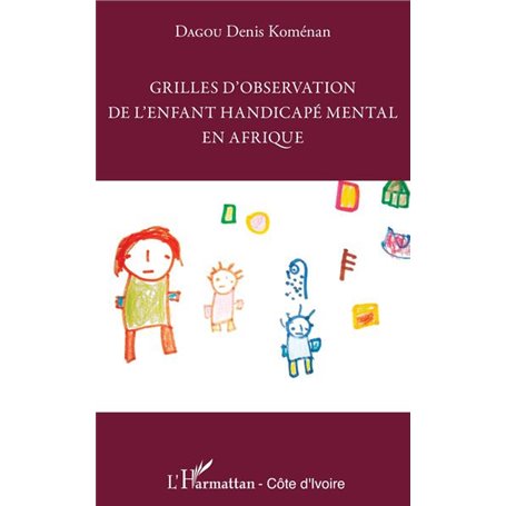 Grilles d'observation de l'enfant handicapé mental en Afrique