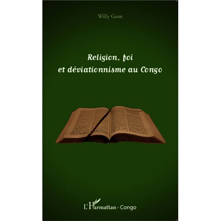 Religion, foi et déviationnisme au Congo