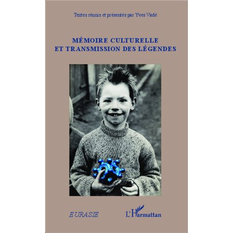 Mémoire culturelle et transmission des légendes