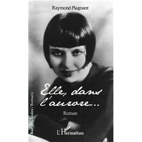 Elle, dans l'aurore
