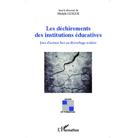 Les déchirements des institutions éducatives