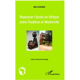 Repenser l'école en Afrique entre Tradition et Modernité