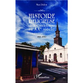 Histoire religieuse de la Guadeloupe au XXe siècle