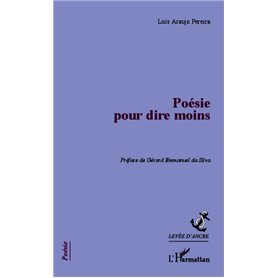Poésie pour dire moins