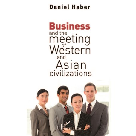 Business and the meeting of Western and Asian civilizations