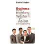 Business and the meeting of Western and Asian civilizations