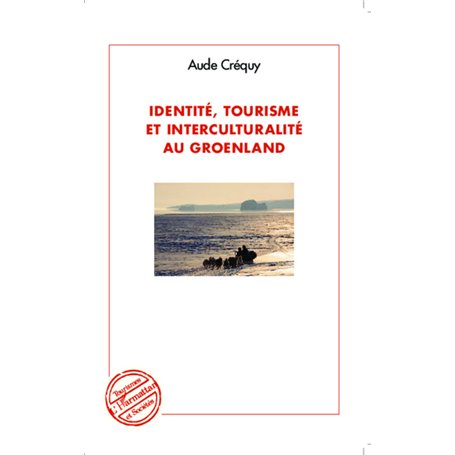 Identité, tourisme et interculturalité au Groenland