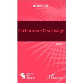 Un homme d''esclavage