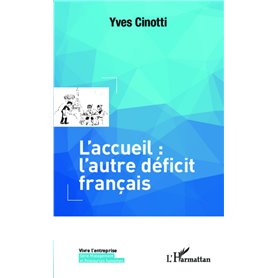 L'accueil: l'autre déficit français